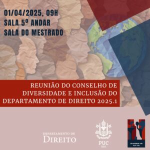 Leia mais sobre o artigo Reunião do Conselho de Diversidade e Inclusão do Departamento de Direito 2025.1