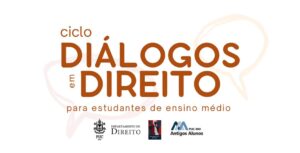 Leia mais sobre o artigo Ciclo Diálogos em Direito – inscrições prorrogadas